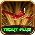 trout Gold Latest v4.8.8